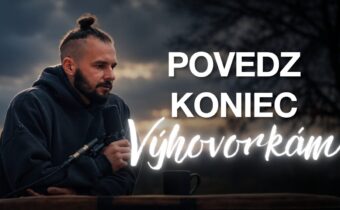 Výhovorky patria deťom: Ako prevziať zodpovednosť za svoje rozhodnutia